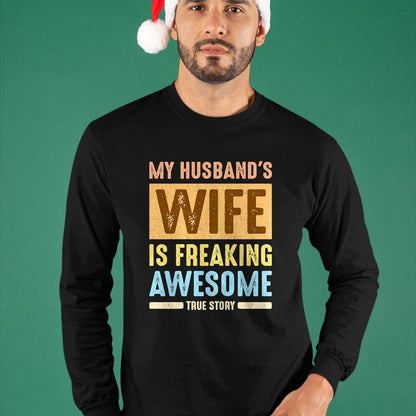 Best Wife Shirt, Wife and Husband Unisex T-Shirt/Hoodie/Sweatshirt HLT00 - My Husband's Wife Is Freaking Awesome Funny Married Women Premium T-Shirt