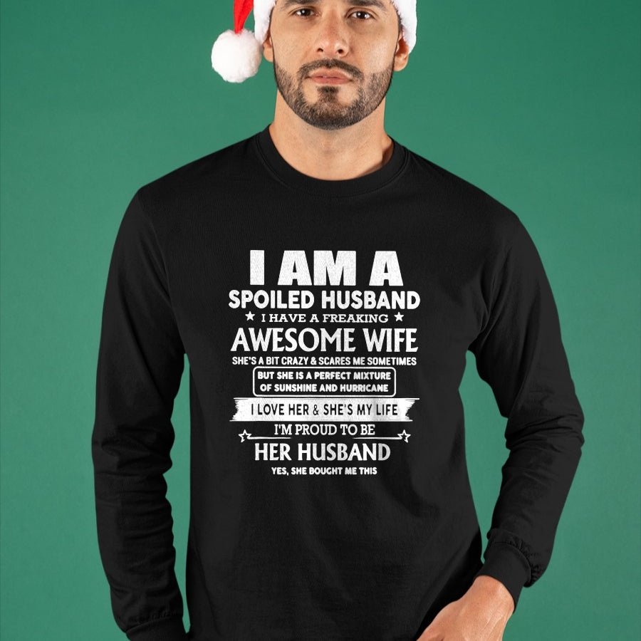 Best Wife Shirt, Wife and Husband Unisex T-Shirt/Hoodie/Sweatshirt HLT00 - I'm A Spoiled Husband I Have A Freaking Awesome Wife T-Shirt