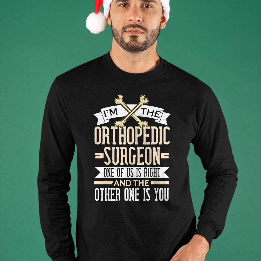 Best Doctor Shirt, Funny Doctor UnisexT-Shirt/Hoodie/Sweatshirt HLT00 - Funny Orthopedic Surgeon Orthopedist Ortho Surgery T-Shirt