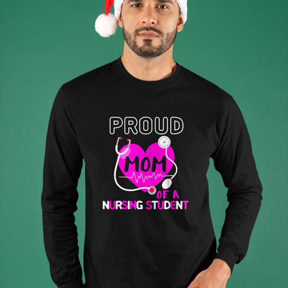 Funny Nurse Shirt, Nurse Unisex T-Shirt/Hoodie/Sweatshirt HLT00 - Proud Mom of A Nursing Student Nurse Medical Family School T-Shirt