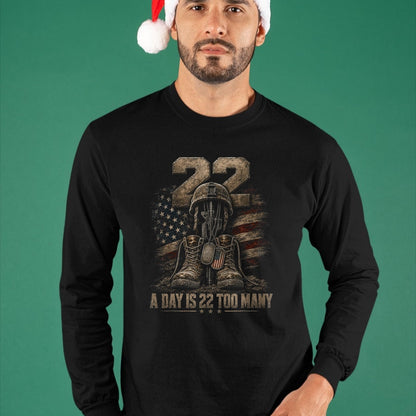 Proud Veteran Shirt, Funny Veteran UnisexT-Shirt/Hoodie/Sweatshirt HLT00 -  A Day is 22 Too Many Veteran Awareness Military T-Shirt