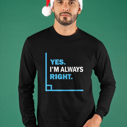 Best Teacher Shirt, Funny Teacher UnisexT-Shirt/Hoodie/Sweatshirt HLT00 - Yes I'm Always Right, Funny Math Puns Tee for Teachers T-Shirt