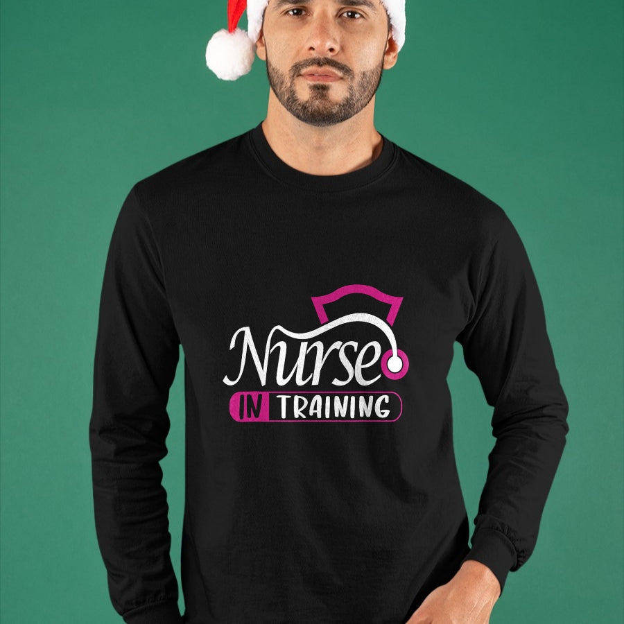 Funny Nurse Shirt, Nurse Unisex T-Shirt/Hoodie/Sweatshirt HLT00 - Nurse In Training Nurse Appreciation Day Gift For Men Women T-Shirt