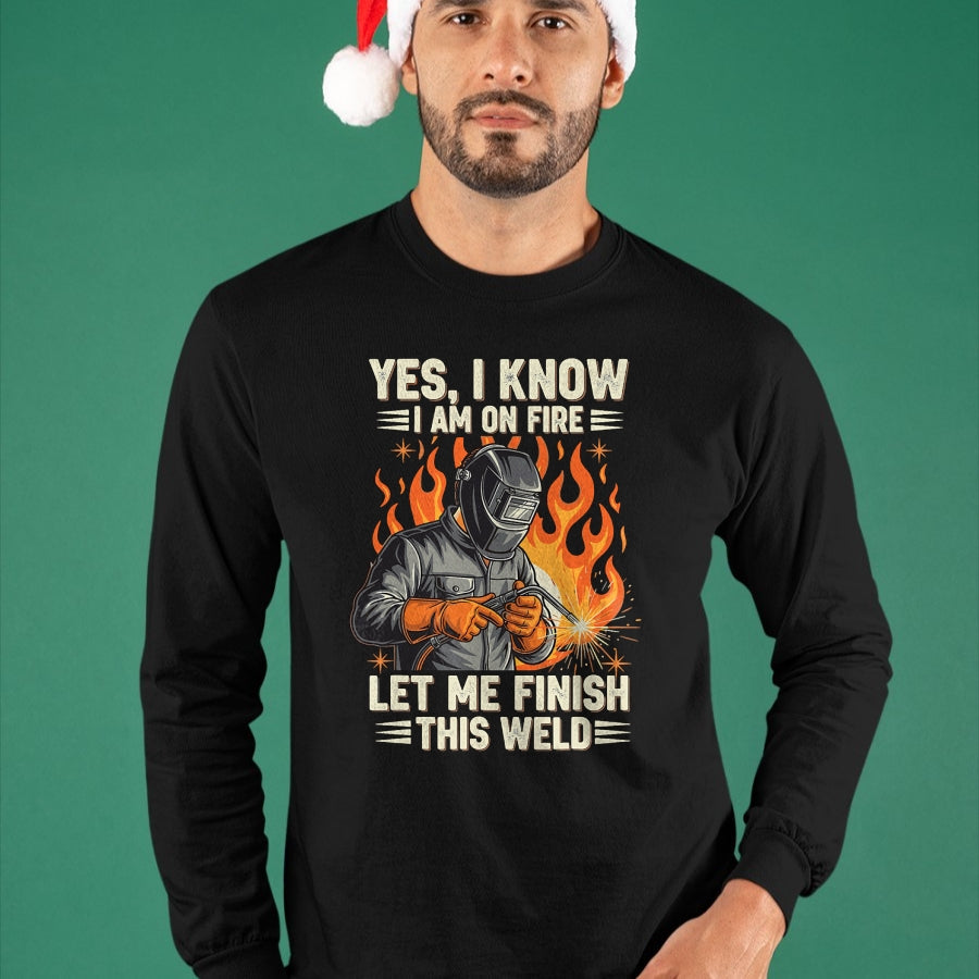 Best Mechanic Life Shirt, Funny Mechanic UnisexT-Shirt/Hoodie/Sweatshirt HLT00 - Funny Welder Welding Yes I Know I Am On Fire T-Shirt