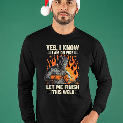 Best Mechanic Life Shirt, Funny Mechanic UnisexT-Shirt/Hoodie/Sweatshirt HLT00 - Funny Welder Welding Yes I Know I Am On Fire T-Shirt