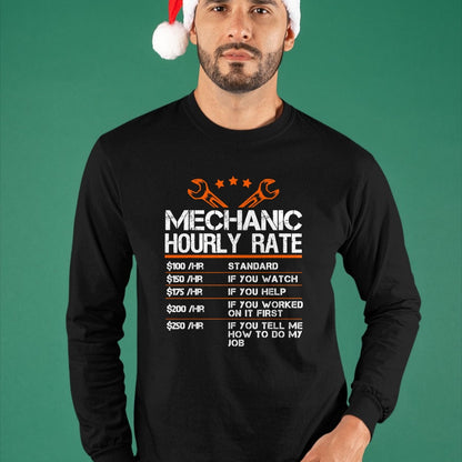 Best Mechanic Life Shirt, Funny Mechanic UnisexT-Shirt/Hoodie/Sweatshirt HLT00 - Funny Mechanic Hourly Rate Auto Car Mechanic Labor Rates T-Shirt