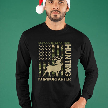 Funny Hunting Shirt, Gift For Hunting Lover Unisex T-Shirt/Hoodie/Sweatshirt HLT00 - School is important but HUNTING is Importanter Deer Hunting T-Shirt (1)