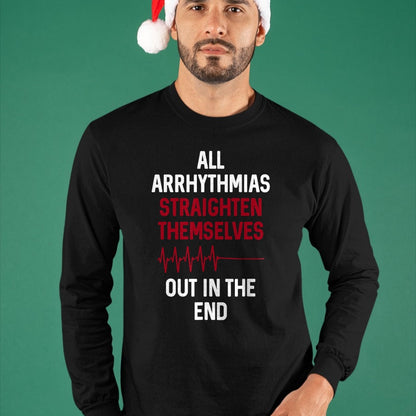 Best Doctor Shirt, Funny Doctor UnisexT-Shirt/Hoodie/Sweatshirt HLT00 - Arrhythmia Straighten Out  Medical Doctor Nurse T-Shirt