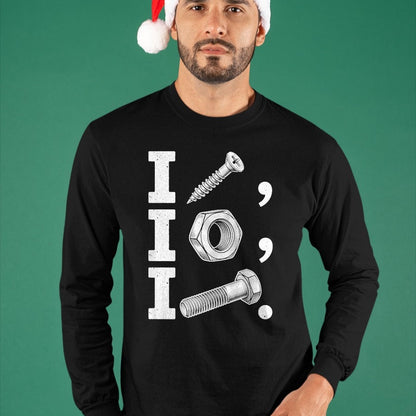 Best Mechanic Life Shirt, Funny Mechanic UnisexT-Shirt/Hoodie/Sweatshirt HLT00 - I Screw I Nut I Bolt Funny Handyman Mechanic Tool Humor Joke T-Shirt