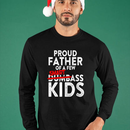 Gift for Dad Shirt, Funny Dad Unisex T-Shirt/Hoodie/Sweatshirt HLT00 – Fathers day giftsBest Dad Proud Father of a Few Smartass Kid T-Shirt
