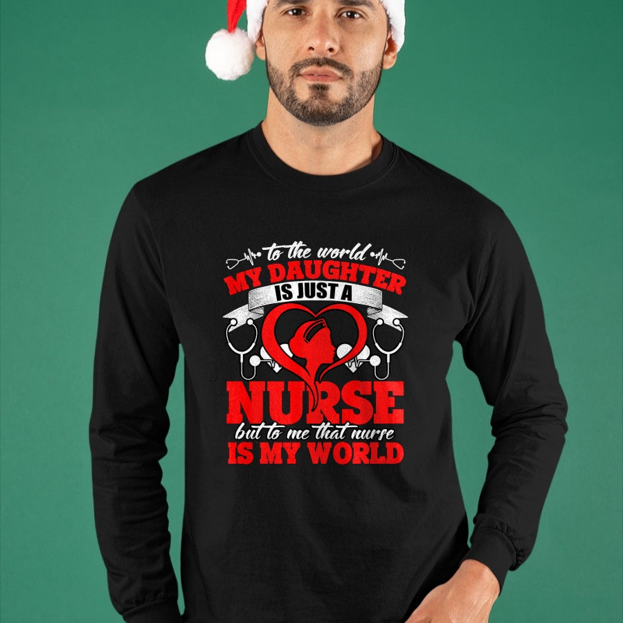 Funny Nurse Shirt, Nurse Unisex T-Shirt/Hoodie/Sweatshirt HLT00 - My Daughter Is A Nurse, Proud To Be A Nurse's Mom Long Sleeve T-Shirt