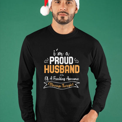 Best Wife Shirt, Wife and Husband Unisex T-Shirt/Hoodie/Sweatshirt HLT00 - I am a Proud Husband of A Freaking Awesome Massage Therapist T-Shirt