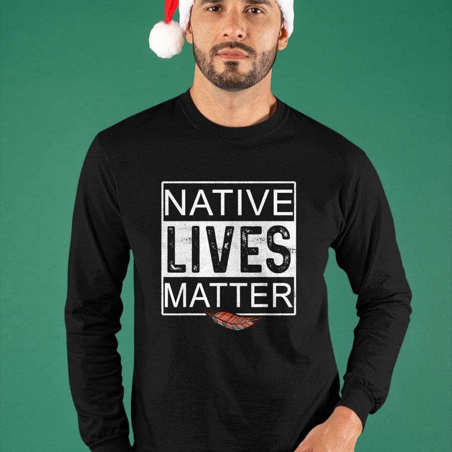 Native American T-Shirts, Vintage Native American Unisex T-Shirt/Hoodie/Sweatshirt HLT00 - Native Lives Matter - Indigenous Native American