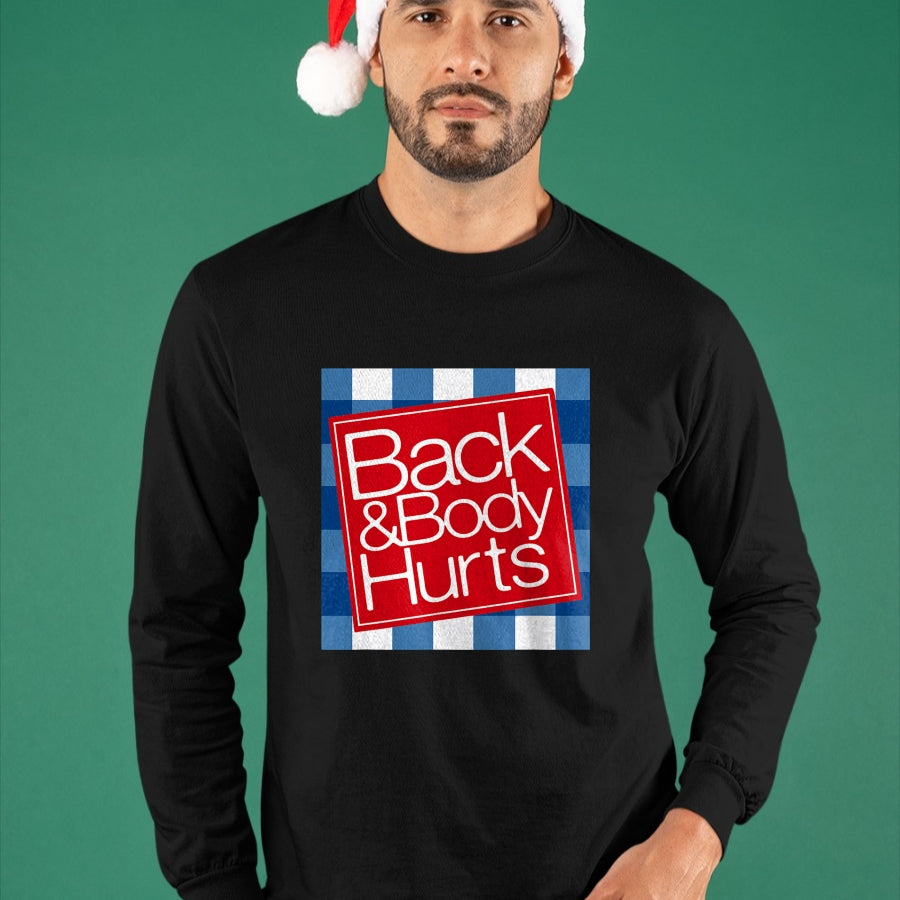 Best Thanksgiving Family Shirt , Funny Thanksgiving UnisexT-Shirt/Hoodie/Sweatshirt HLT00 -Funny Back & Body Hurts Getting Older Humor Design T-Shirt