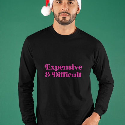 Best Wife Shirt, Wife and Husband Unisex T-Shirt/Hoodie/Sweatshirt HLT00 - Expensive & Difficult Funny Spoiled Self Entitled Brat Girl T-Shirt