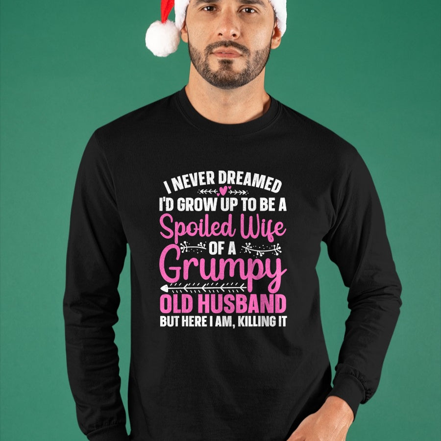 Best Wife Shirt, Wife and Husband Unisex T-Shirt/Hoodie/Sweatshirt HLT00 - Funny Spoiled Wife Art For Women Girls Grumpy Old Husband T-Shirt