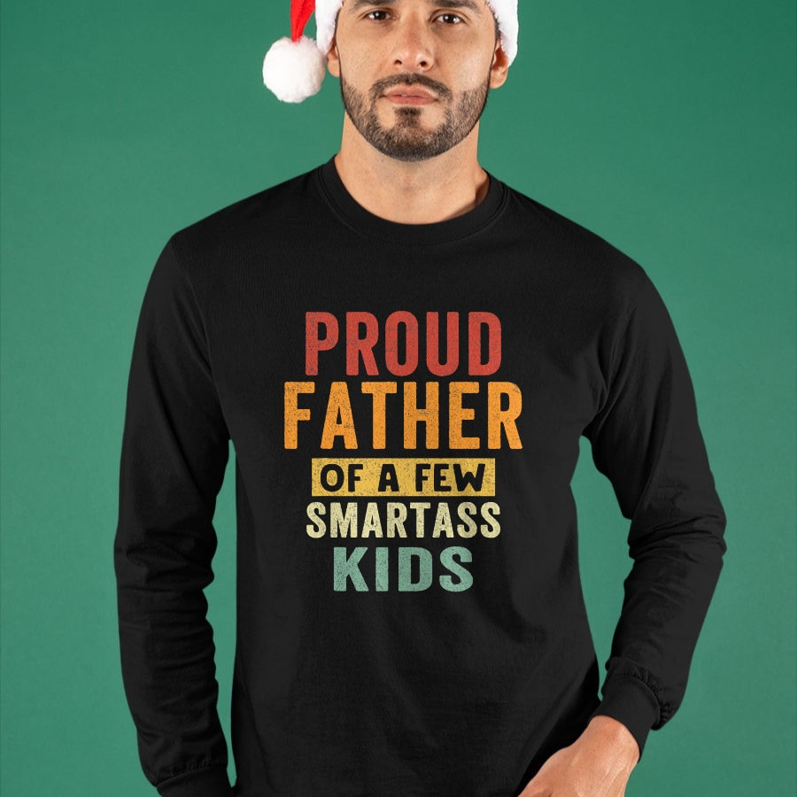 Gift for Dad Shirt, Funny Dad Unisex T-Shirt/Hoodie/Sweatshirt HLT00 – Proud Father Of A Few Smartass Kids proud dad Father_s Day T-Shirt