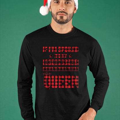 Best Wife Shirt, Wife and Husband Unisex T-Shirt/Hoodie/Sweatshirt HLT00 - Spoiled It's My Boyfriend's Fault He Treats Me Like Queen T-Shirt