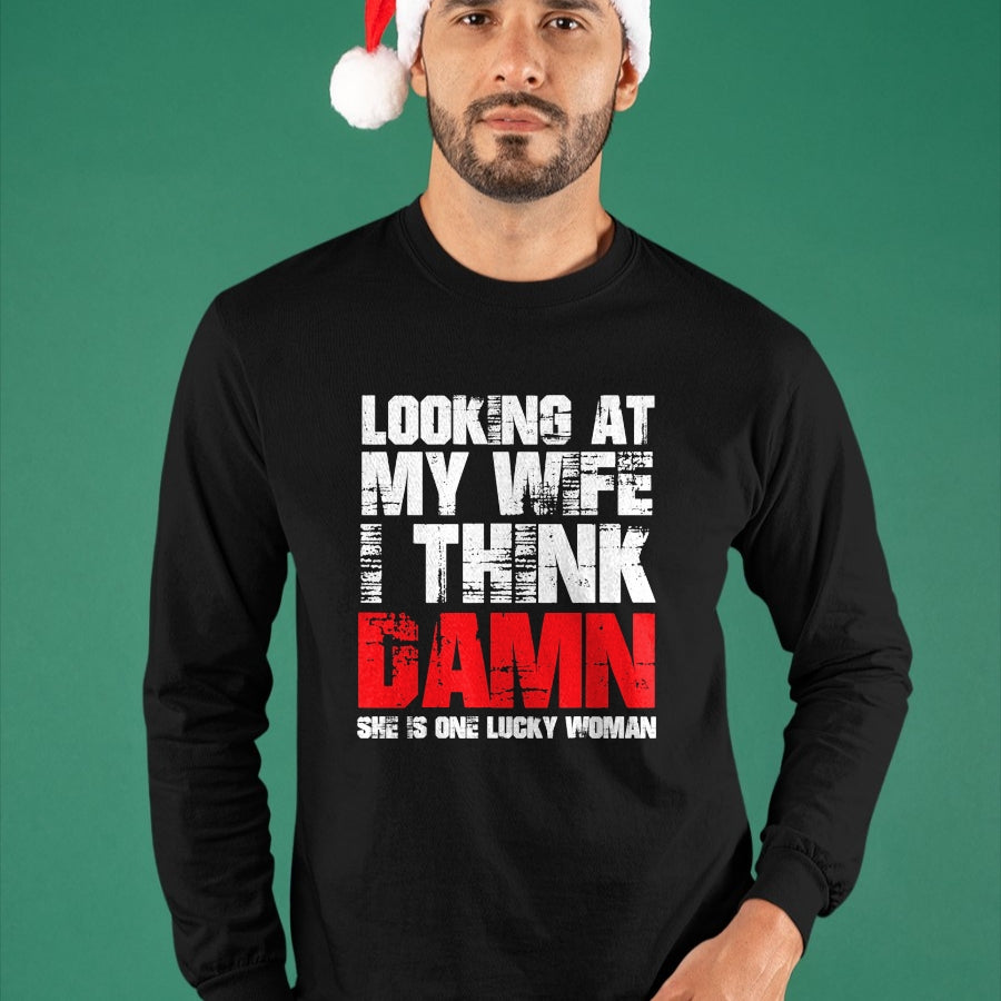 Best Wife Shirt, Wife and Husband Unisex T-Shirt/Hoodie/Sweatshirt HLT00 - Gift for wife T shirt, lucky wife   Mens Looking At My Wife I Think Damn She Is A Lucky Woman T-Shir