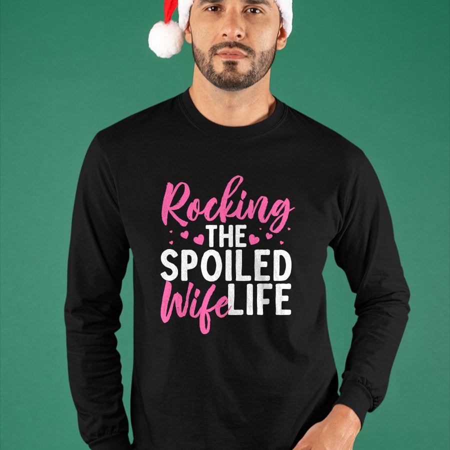 Best Wife Shirt, Wife and Husband Unisex T-Shirt/Hoodie/Sweatshirt HLT00 - Gift for wife T shirt, spoiled wife   Funny Spoiled Wife Art For Women Husband Spoiled Wife Life Pul