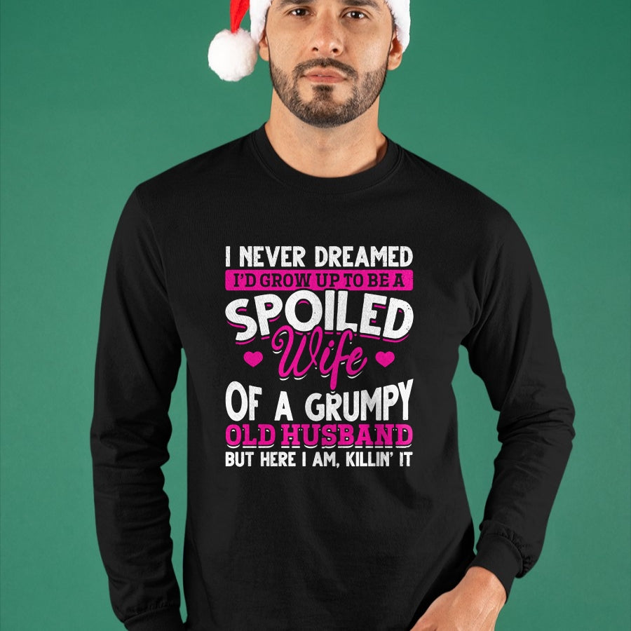Best Wife Shirt, Wife and Husband Unisex T-Shirt/Hoodie/Sweatshirt HLT00 - Gift for wife T shirt, spoiled wife   Grumpy Old Husband Spoiled Wife Of Grumpy Old Husband Pullover