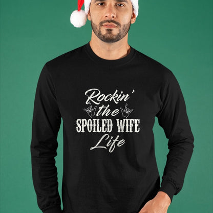 Best Wife Shirt, Wife and Husband Unisex T-Shirt/Hoodie/Sweatshirt HLT00 - Rockin the spoiled wife Life T-Shirt Apparel Clothing Tee