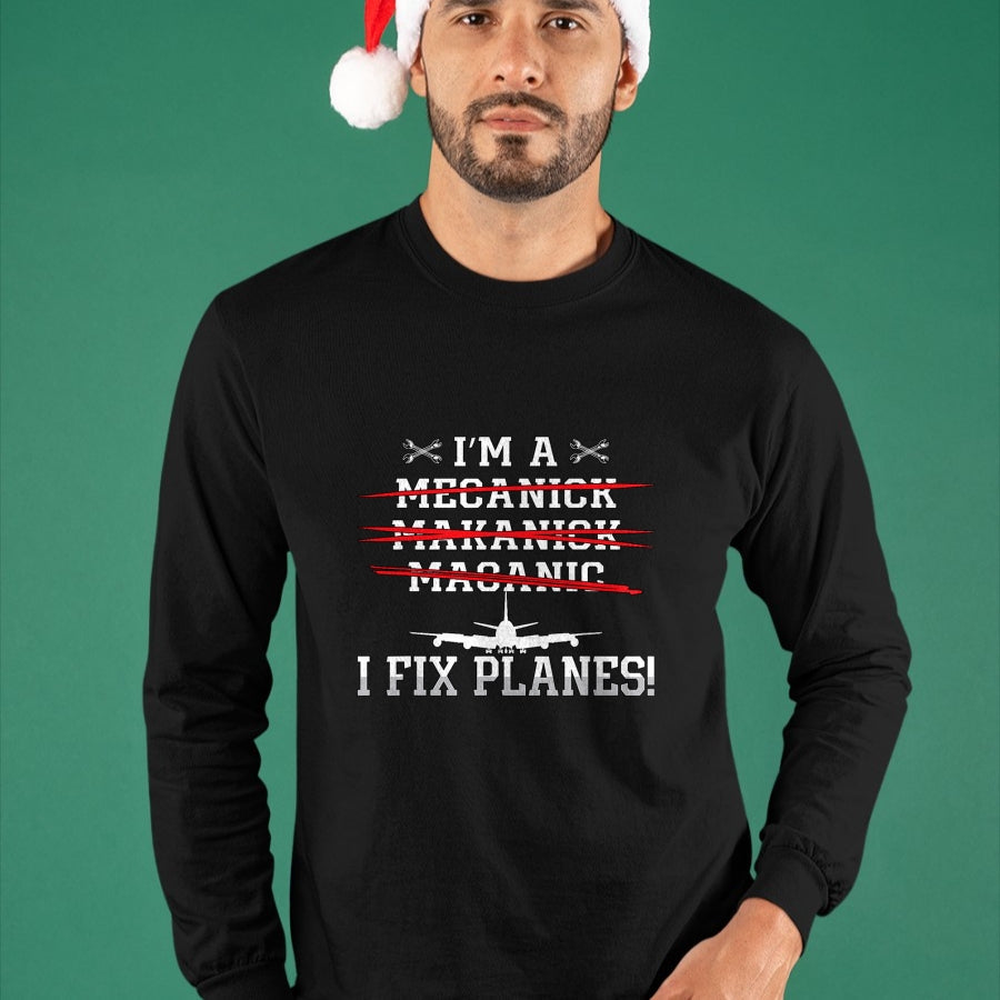 Best Mechanic Life Shirt, Funny Mechanic UnisexT-Shirt/Hoodie/Sweatshirt HLT00 - I'm A I Fix Planes Love Airplanes Aviation Aircraft Mechanic T-Shirt