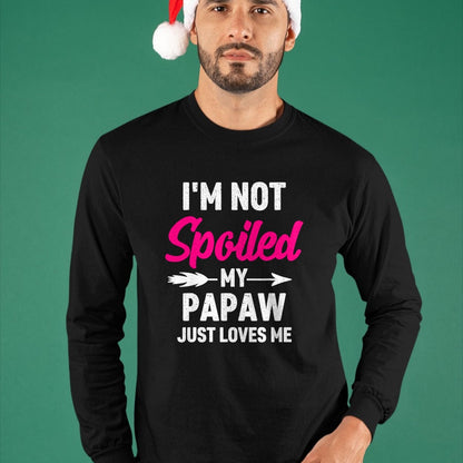 Best Wife Shirt, Wife and Husband Unisex T-Shirt/Hoodie/Sweatshirt HLT00 - I'm Not Spoiled My Papaw Just Loves Me Kids Girls Toddler T-Shirt