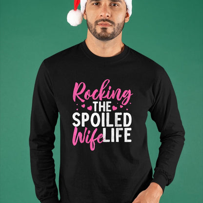Best Wife Shirt, Wife and Husband Unisex T-Shirt/Hoodie/Sweatshirt HLT00 - Gift for wife T shirt, spoiled wife   Funny Spoiled Wife Art For Women Husband Spoiled Wife Life Pre (1)
