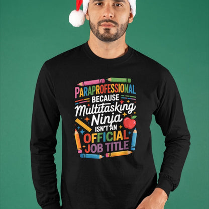 Best Teacher Shirt, Funny Teacher UnisexT-Shirt/Hoodie/Sweatshirt HLT00 - Special Education para Paraprofessional Support T-Shirt