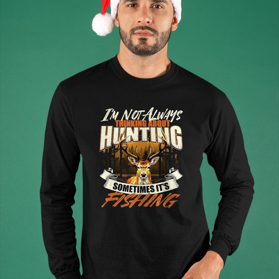 Funny Hunting Shirt, Gift For Hunting Lover Unisex T-Shirt/Hoodie/Sweatshirt HLT00 - I_m Not Always Thinking About Hunting - Wildlife Deer Lover T-Shirt, Men, Black, 3X-Large