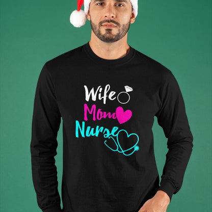 Funny Nurse Shirt, Nurse Unisex T-Shirt/Hoodie/Sweatshirt HLT00 - Wife Mom Nurse Mother's Day Funny Mom Nurse Wife T-Shirt