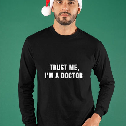 Best Doctor Shirt, Funny Doctor UnisexT-Shirt/Hoodie/Sweatshirt HLT00 - Trust Me I'm a Doctor Shirt Funny Doctor Tee Shirt T-Shirt