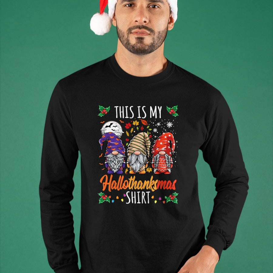 Best Thanksgiving Family Shirt , Funny Thanksgiving UnisexT-Shirt/Hoodie/Sweatshirt HLT00 - Halloween Thanksgiving Christmas Funny Hallothanksmas Gnomes T-Shirt