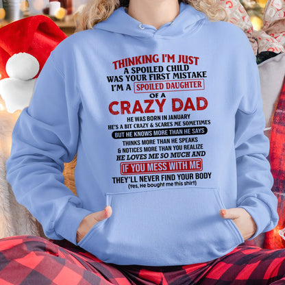 Spoiled Daughter of a Crazy January Dad Shirt – Birthday Gift From Dad / Man - ccdi01 (SKU-TDD-SPOILED-01)