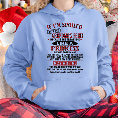 IF I'M SPOILED IT'S MY GRANDMA'S FAULT ♥ BECAUSE SHE TREATS ME ♥ LIKE A PRINCESS - From Grandma for granddaughter - NTTD05 (SKU07-92-05)
