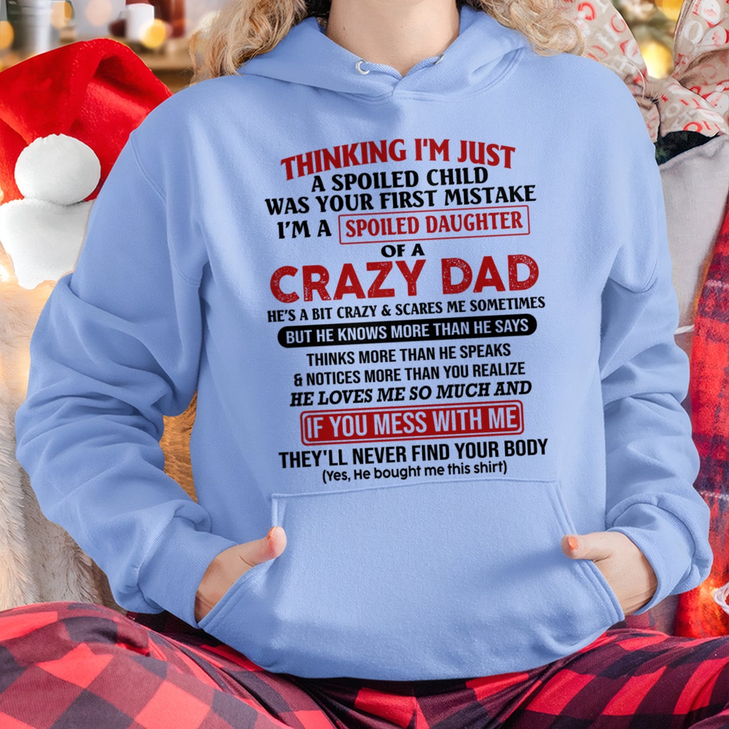 Spoiled Daughter of a Crazy Dad Shirt – Birthday Gift From Dad / Man - ccdi00 (SKU-TDD-SPOILED-00)