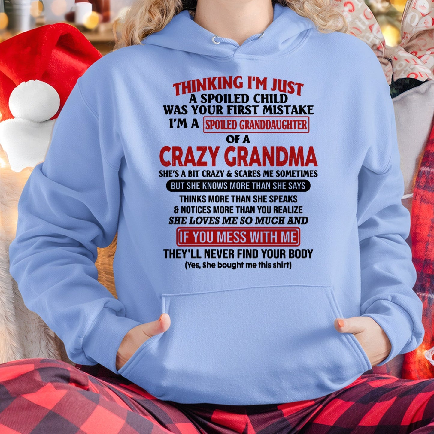 I'M A SPOILED GRANDDAUGHTER OF A CRAZY GRANDMA - From Grandma - NTTD00 (SKU-GMD1-NTT00)