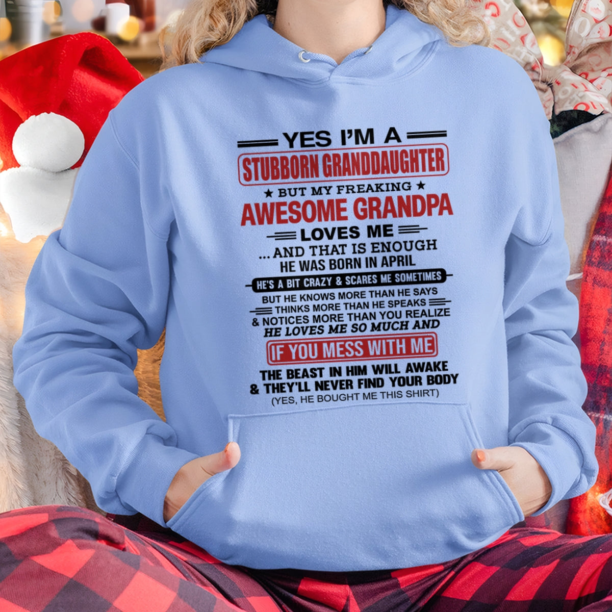 ccdi04 - Yes I’m A Stubborn Granddaughter T-Shirt – Birthday Gift From April Grandpa / Man - (SKU2603-21-04)