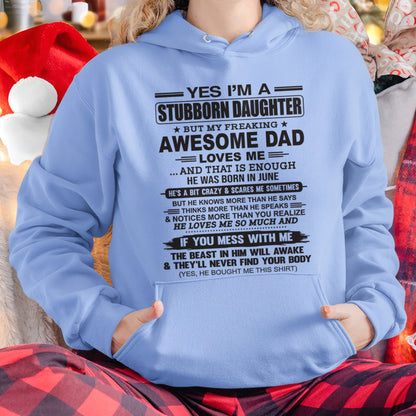 Yes I’m A Stubborn Daughter T-Shirt – Birthday Gift From June Dad / Man - ccdi06 (SKU07-186-06)