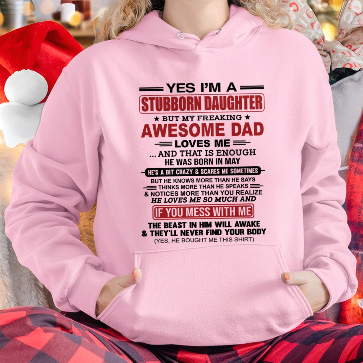 ccdi05 - Yes I’m A Stubborn Daughter T-Shirt – Birthday Gift From May Dad / Man - (SKU2602-166-05)