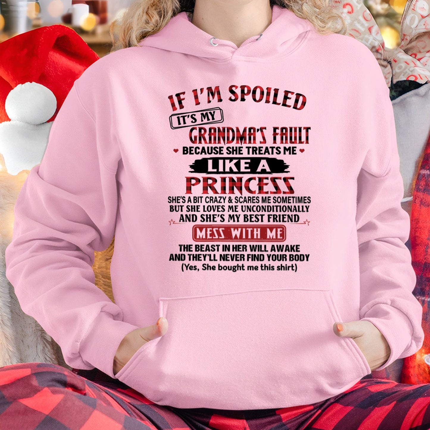 IF I'M SPOILED IT'S MY GRANDMA'S FAULT ♥ BECAUSE SHE TREATS ME ♥ LIKE A PRINCESS - From Grandma for granddaughter - NTTD00 (SKU07-92-00)