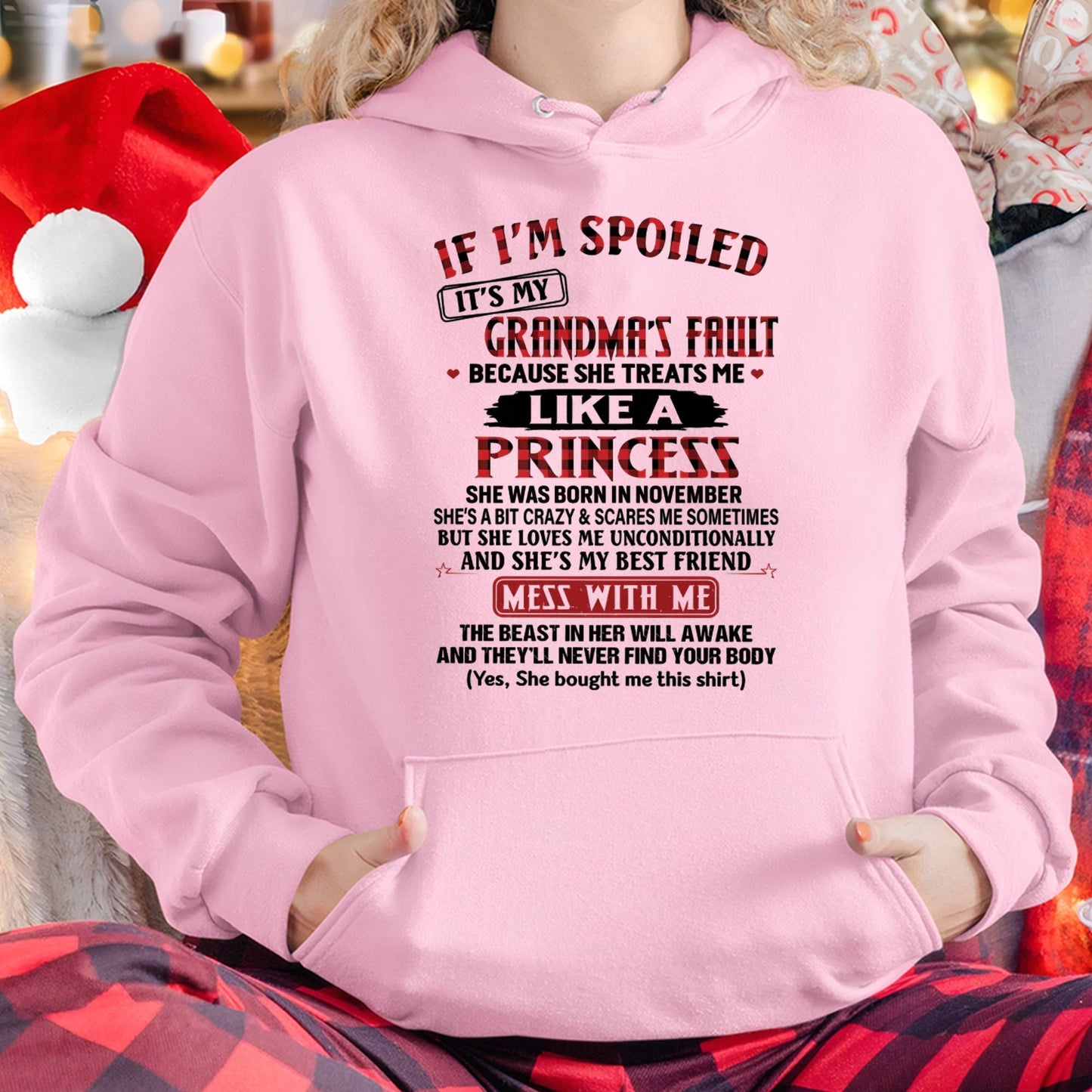 IF I'M SPOILED IT'S MY GRANDMA'S FAULT ♥ BECAUSE SHE TREATS ME ♥ LIKE A PRINCESS - From Grandma for granddaughter - NTTD11 (SKU07-92-11)