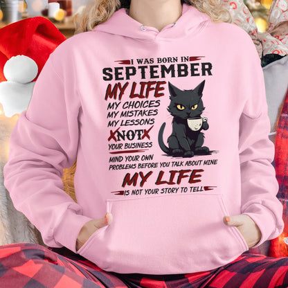 Born in September – My Life My Choices Quote Cat Design - FMA ccdi09 (SKU09-92-09)