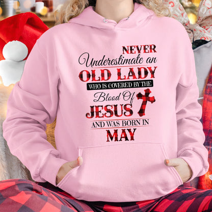 MAY - NEVER Underestimate an OLD LADY WHO IS COVERED BY THE Blood Of JESUS - ccdi05 FMA (SKU2605-69-05)