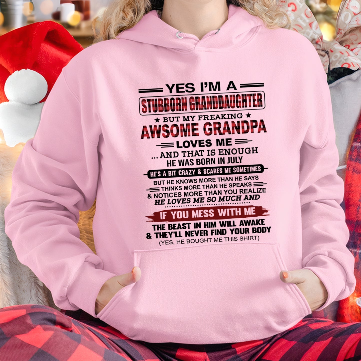 Yes I’m A Stubborn Granddaughter T-Shirt – Birthday Gift From July Grandpa / Man - ccdi07 (SKU2607-269-07)