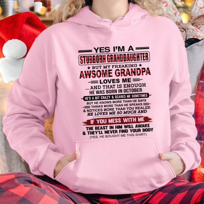 Yes I’m A Stubborn Granddaughter T-Shirt – Birthday Gift From October Grandpa / Man - ccdi10 (SKU2607-269-10)