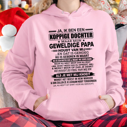 NL03 - JA, IK BEN EEN KOPPIGE DOCHTER T-SHIRT – Verjaardagscadeau Van Een Vader Geboren In Maart - ccdi03 (SKU2606-69-03)