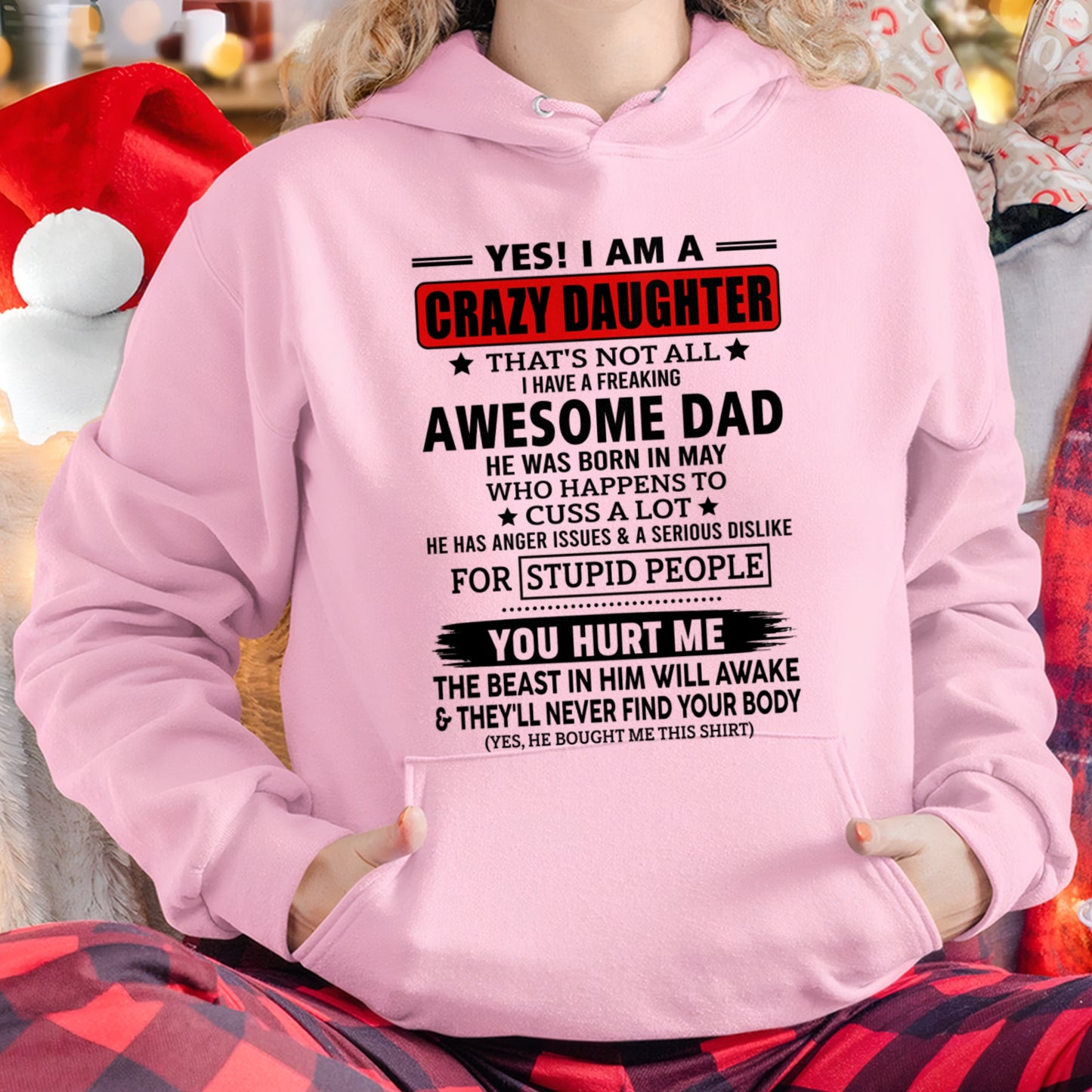 ccdi05 - YES! I AM A CRAZY DAUGHTER OF AN AWESOME MAY DAD - Birthday Gift From May Dad / Man - (SKU2605-163-05)