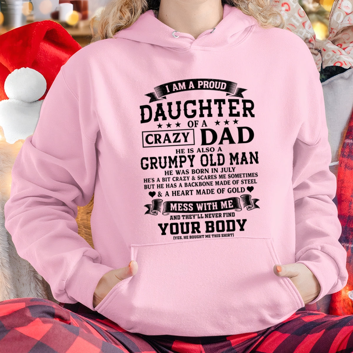 ccdi07 - I AM A PROUD DAUGHTER OF A CRAZY DAD - Birthday Gift From July Dad / Man - (SKU2606-308-07)